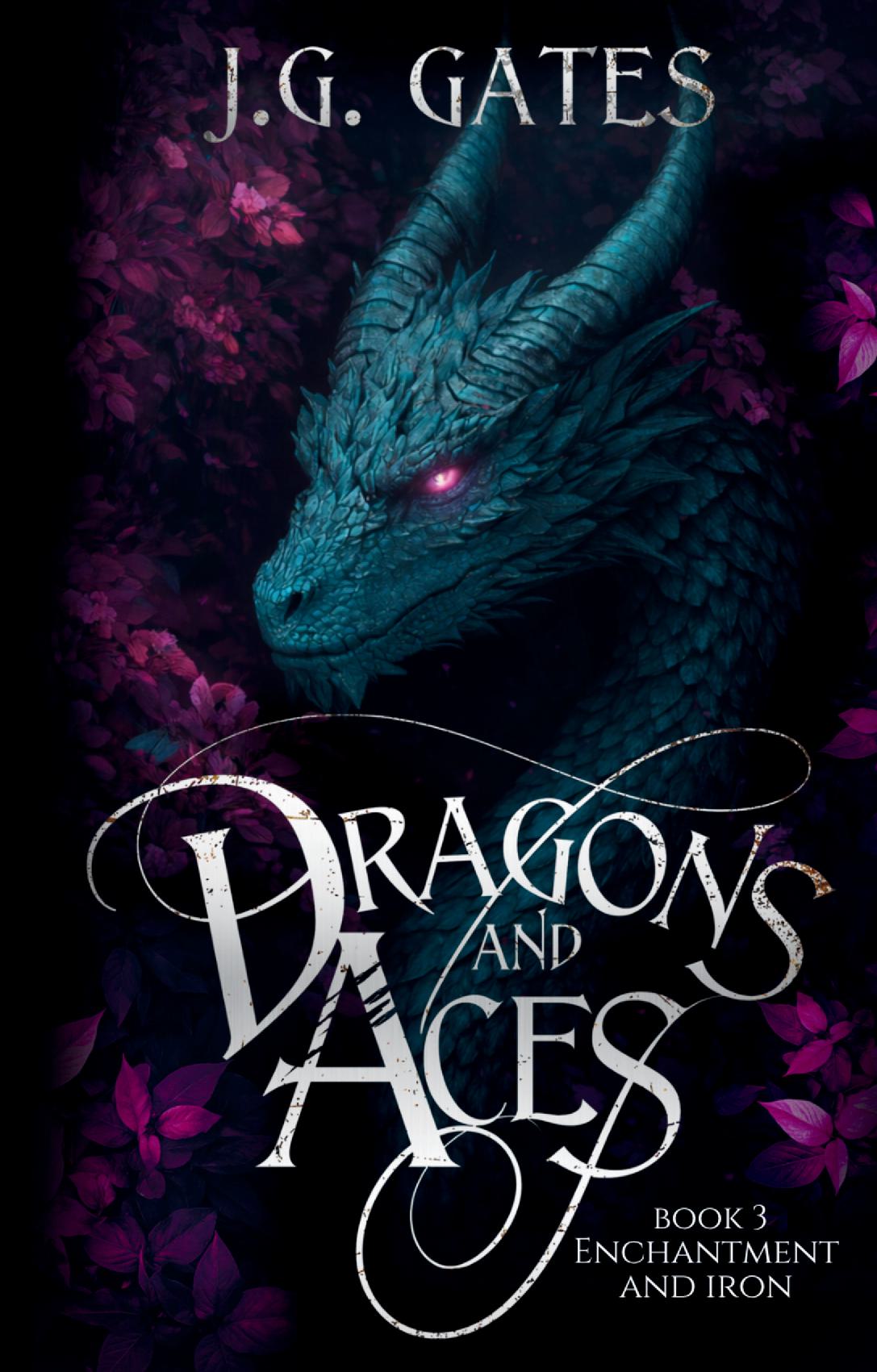 Enchantment and Iron: Dragons and Aces Book 3 (Paperback)